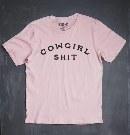 Cowgirl Sh*** T-Shirt